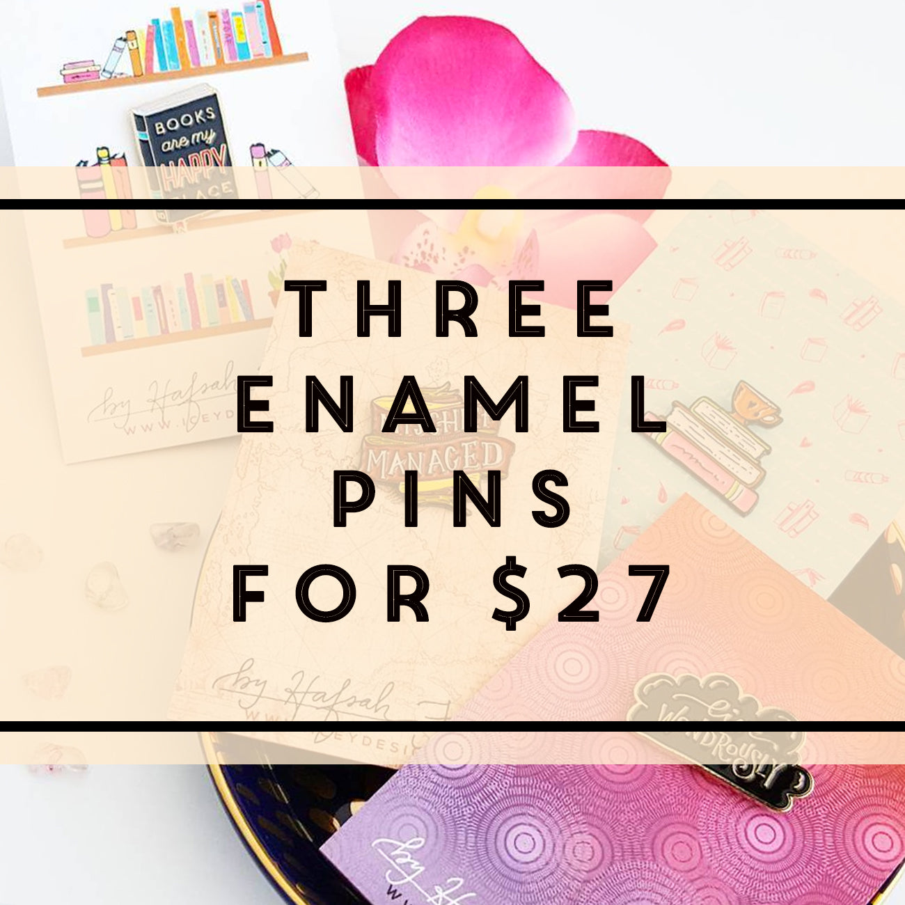 Your Choice of 3 Enamel Pins!