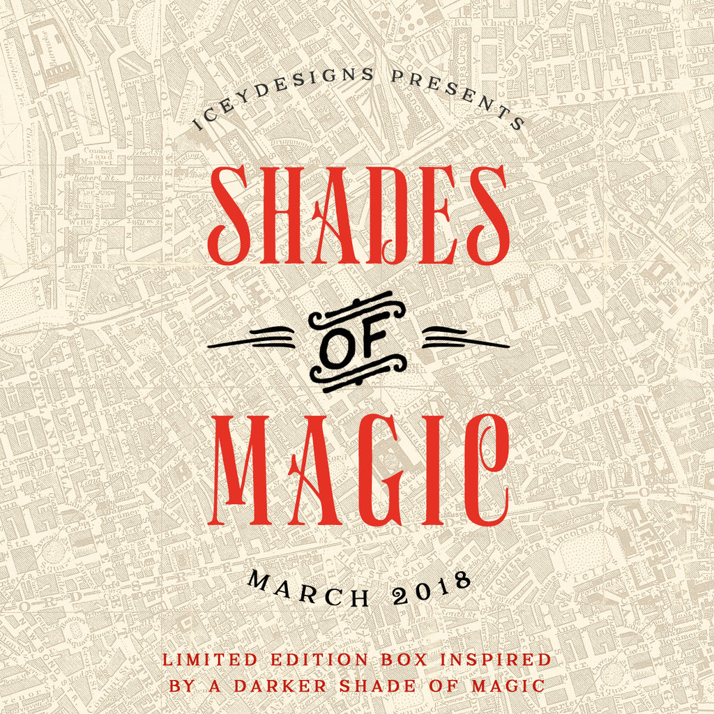 Shades of Magic - March 2018