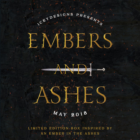 Embers and Ashes - May 2018