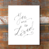 You Are So Loved