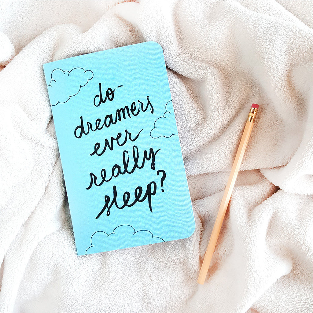 Do Dreamers Ever Really Sleep?