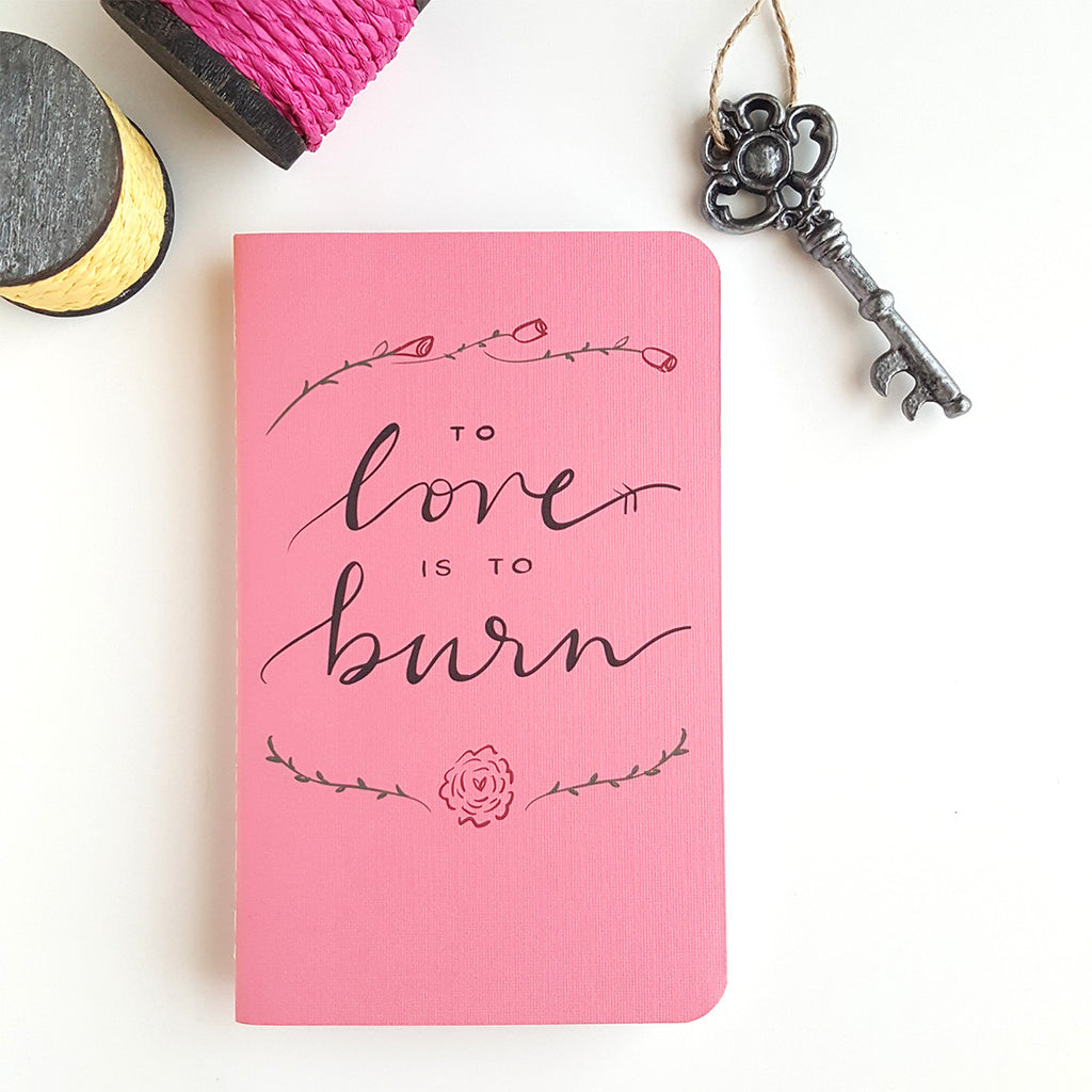 To Love is to Burn