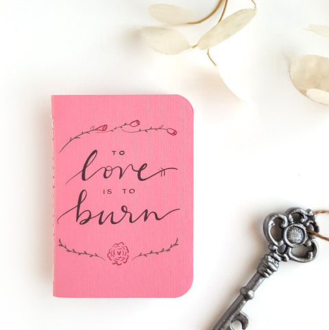 To Love is to Burn